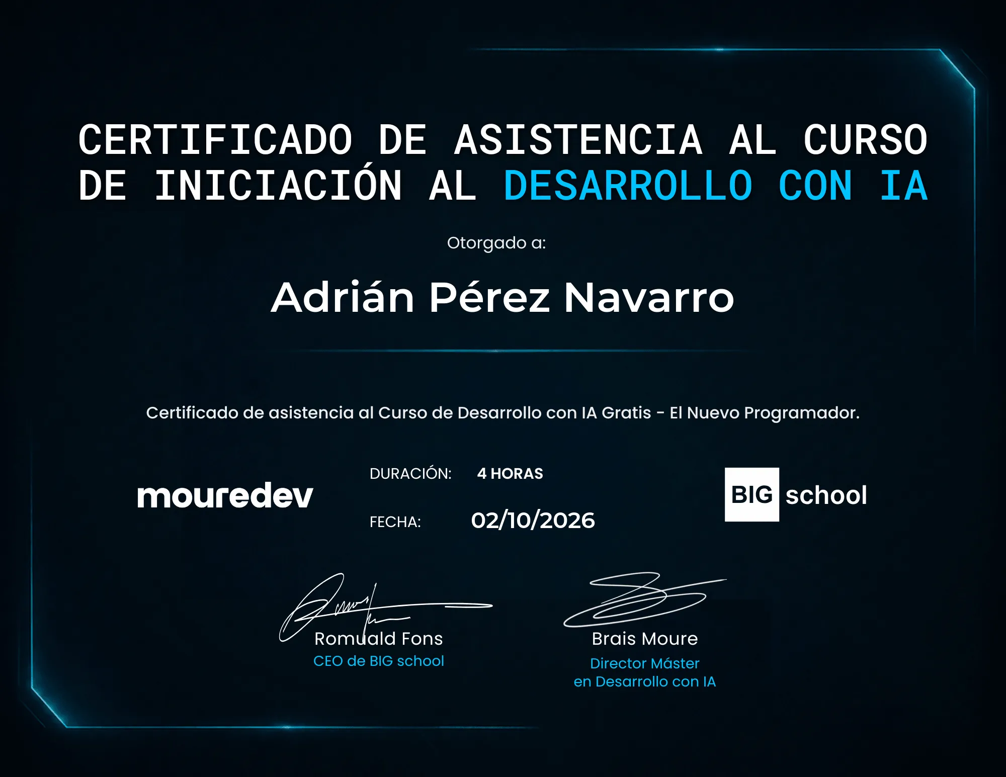 Certificado de asistencia al curso de iniciación al desarrollo con IA otorgado a Adrián Pérez Navarro por BIG school y MoureDev, de 4 horas, con fecha 02/10/2026